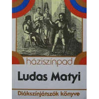 Unió Kiadó Ludas Matyi - Diákszínjátszók könyve - Németh Ervin