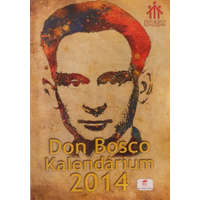 Don Bosco Kiadó Don Bosco Kalendárium 2014 - Lengyel Erzsébet (szerk.)