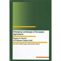 ismeretlen Changing landscape of European agriculture - Imre Ferto, Csaba Forgacs, Attila Jambor
