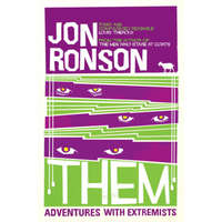 Picador Them - Adventures with Extremists - Jon Ronson