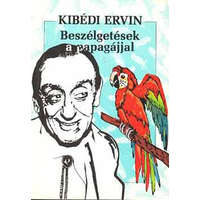Pátria Könyvek Beszélgetések a papagájjal - Kibédi Ervin