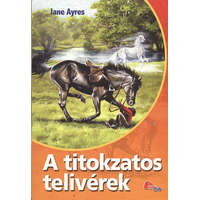 HVG Kiadói Rt. A titokzatos telivérek (PonyClub) - Jane Ayres