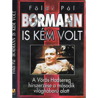 Anno Kiadó Bormann is kém volt - Földi Pál