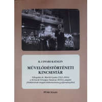 Püski Kiadó Művelődéstörténeti kincsestár (Válogatás dr. Maróti Gyula (1912-2004) a Kórusok Országos Tanácsa (KÓTA) alapító főtitkárának magán dokumentum-gyűjteményéből) - K. Udvari Katalin