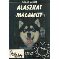 Yukon Kutyatenyésztő SE. Alaszkai malamut - Turóczi József