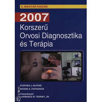 Melania Kiadó Korszerű Orvosi Diagnosztika és Terápia 2007 - Stephen J. McPhee, Maxine A. Papadakis, Lawrence M. Tierney Jr.