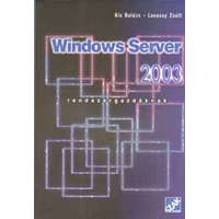 Szak Kiadó Windows Server 2003. Rendszergazdáknak - Kiss Balázs; Lovassy Zsolt