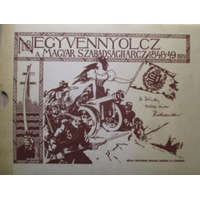 Kossuth Kiadó Ezernyolczszáz negyvennyolcz - A magyar szabadságharcz 1848-49-ben - Jókai Mór-Bródy Sándor-Rákosi Viktor