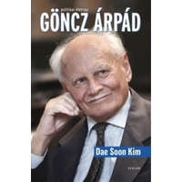 Scolar Kiadó Göncz Árpád - Politikai életrajz - Dae Soon Kim