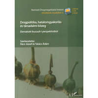 L&#039;Harmattan Kiadó Drogpolitika,hatalomgyakorlás és társadalmi közeg - Takács Ádám; Rácz József