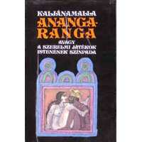 Medicina Könyvkiadó Ananga-ranga avagy a szerelmi játékok istenének színpada (Würtz Ádám illusztrációival) - Kalyana Malla