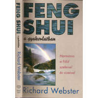 Édesvíz Kiadó Feng shui a gyakorlatban - Harmónia a Föld szeleivel és vízeivel - Richard Webster