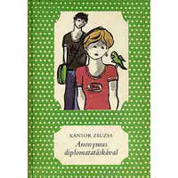 Móra Ferenc Könyvkiadó Anonymus diplomatatáskával - Kántos Zsuzsa