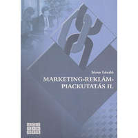 Göttinger Kiadó Marketing-reklám-piackutatás II. - Józsa László