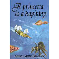 Animus Kiadó A princetta és a kapitány - Anne-Laure Bondoux