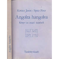 Tankönyvkiadó Angolra hangolva - Könyv az angol kiejtésről - Kovács János-Siptár Péter