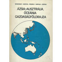 Tankönyvkiadó Ázsia, Ausztrália, Óceánia gazdaságföldrajza - Bendek Elekné; Dr. Sárfalvi Béla; Dr. Próbáld Ferenc; Karceva, Valentina