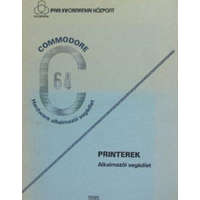 Ipari Informatikai Központ Commodore C64 Hardware alkalmazói segédlet - Printerek alkalmazói segédlet - Dr. Makra Ernőné