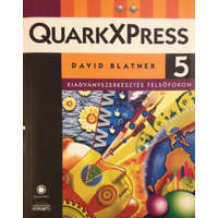 Kiskapu Kft. QuarkXPress 5 - Kiadványszerkesztés felsőfokon I-II. - David Blatner