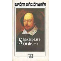 Európa Könyvkiadó Öt dráma (Shakespeare) - Európa diákkönyvtár - William Shakespeare