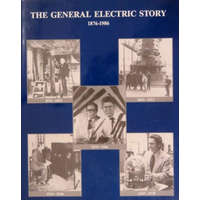 ismeretlen The General Electric Story 1876-1986 -