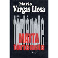Európa Könyvkiadó Mayta története - Mario Vargas LLosa