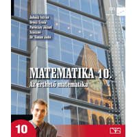 Oktatáskutató Intézet Matematika 10. - Az érthető matematika - Juhász I.; Orosz Gy.; Paróczay J.; Szászné S. J