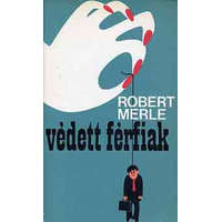 Európa Könyvkiadó Védett férfiak - Robert Merle