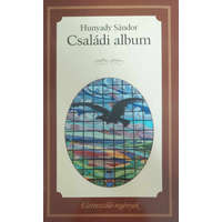 Kossuth Kiadó Családi album (Önéletrajz, 1934) - Hunyadi Sándor