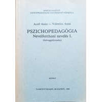 Tankönyvkiadó Pszichopedagógia - Nevelőotthoni nevelés I. (Szöveggyűjtemény) - Aczél Anna, Volentics Anna