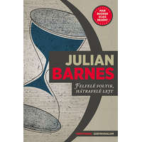 Partvonal Könyvkiadó Felfelé folyik, hátrafelé lejt - Julian Barnes