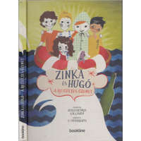 Bookline Zinka és Hugó - A rejtélyes üzenet - D. Tóth Kriszta, Hitka Viktória, Gál László