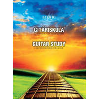 ... Gitáriskola - Új módszer a gitártanuláshoz / Guitar Study - A Modern Method for Guitar - Ludvig József
