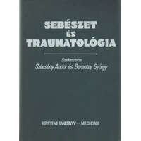 Medicina Könyvkiadó Sebészet és traumatológia - Szésény A.-Berentey Gy. (szer)