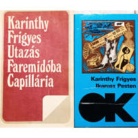... Utazás Faremidóba / Capillária + Ikarusz Pesten (2 kötet) - Karinthy Frigyes