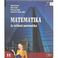 Oktatáskutató Intézet Matematika 11. - Az érthető matematika - Juhász I.; Orosz Gy.; Paróczay J.; Szászné S. J