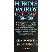 Biográf Kiadó Huron&#039;s wordy dictionary 150-1500 - Kezdőknek, haladóknak - A 150 leggyakoribb angol ige 1500 kifejezés és képzett alak - Zalotay Melinda (szerk.); Salamon Gábor