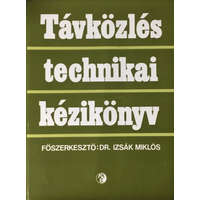 Műszaki Könyvkiadó Távközlés technikai kézikönyv - Dr. Izsák Miklós