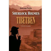 Írás Kiadó Sherlock Holmes Tibetben - Jamyang Norbu