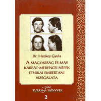 Magyar Őstörténeti Kiadó A magyarság és más Kárpát-medencei népek etnikai embertani vizsgálata (Turán könyvek 2.) - Dr. Henkey Gyula