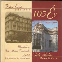 Budapest 105 év - Mozaikok a Tóth Aladár Zeneiskola életéből képekben és zenében + Cd -