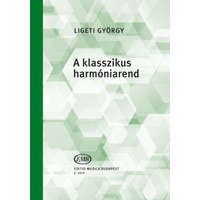 UNIVERSAL MUSIC KFT. A klasszikus harmóniarend I-II. (egybekötve) - Ligeti György