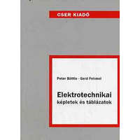 Cser Kiadó Elektrotechnikai képletek és táblázatok - P. Böttle; Gerd Fehmel