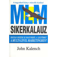 Bagolyvár Könyvkiadó MLM-Sikerkalauz (Multi-Level Marketing) - John Kalench