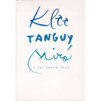 Szépművészeti Múzeum Klee-Tanguy-Miró: A táj három arca - Szépművészeti Múzeum