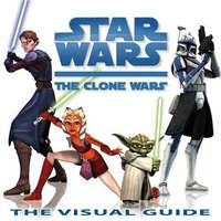 DK PUBLISHING Star Wars - Clone Wars - the Visual Guide - Jason Fry
