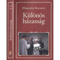 MAGYAR KÖZLÖNY LAP- ÉS KÖNYVK. KFT Különös házasság (Nemzeti könyvtár 70.) - Mikszáth Kálmán