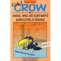 Strucc Könyvkiadó Crow - angol nyelvű szótanító keresztrejtvények - Kids&#039;2 500 szóval -