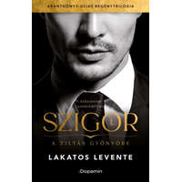 Libri Kiadó Szigor I. - A tiltás gyönyöre - Lakatos Levente