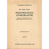 Tankönyvkiadó Pszichológiai gyakorlatok - Dr. Almásy György